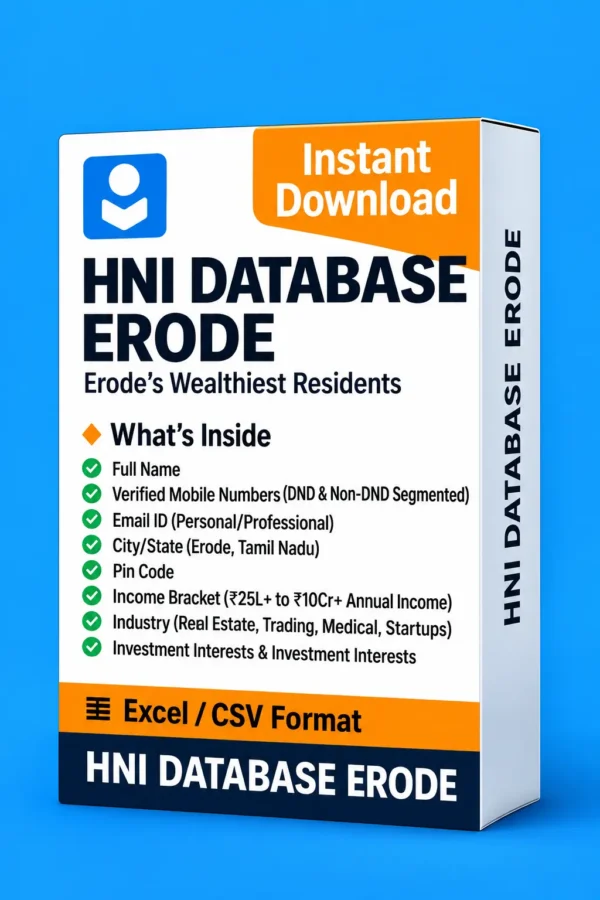 HNI Database Erode 2026 – Premium Leads in Erode’s Elite Market